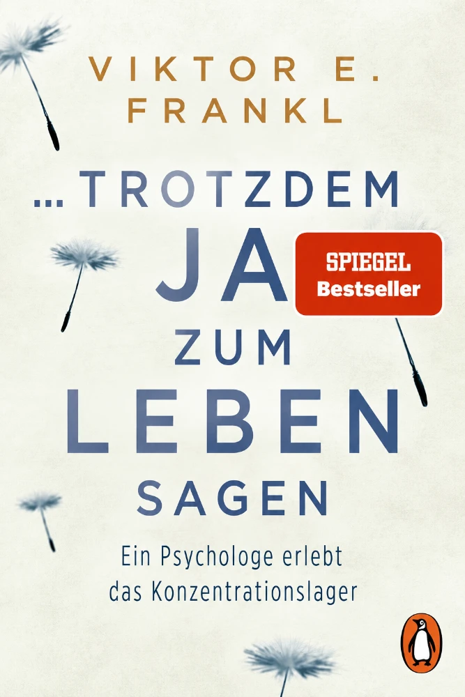 …trotzdem Ja zum Leben sagen von Viktor E. Frankl