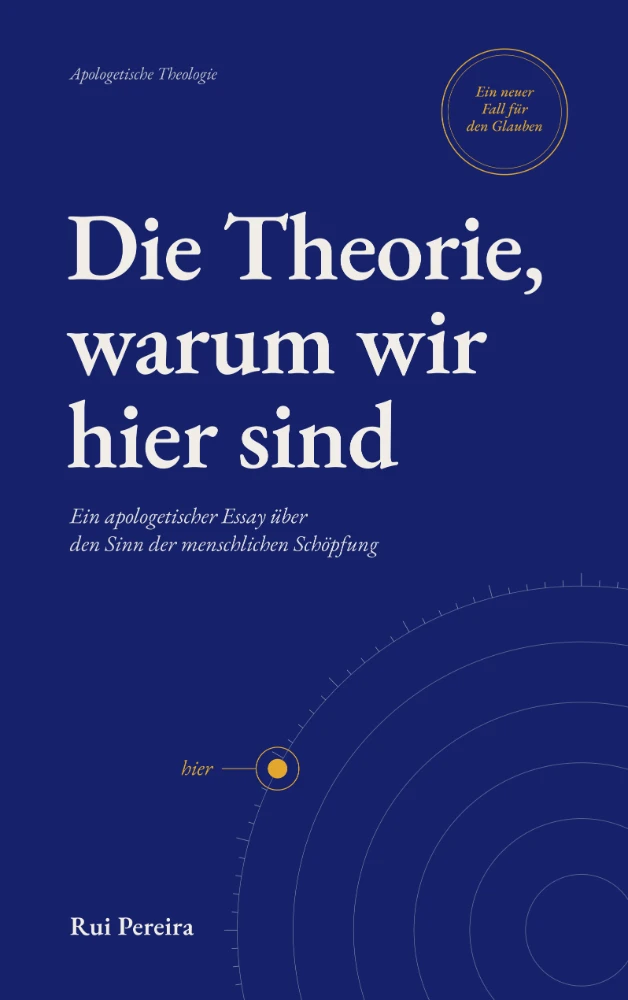 Buchcover: Die Theorie, warum wir hier sind